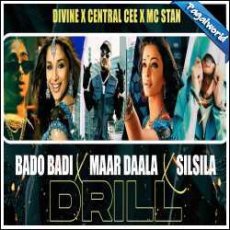 Bado Badi X Maar Daala X Silsila Mashup - Dip SR Mp3